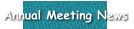 Annual Meeting News