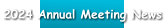 2024 Annual Meeting News